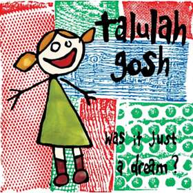 Talulah Was It Just A Dream? CD
