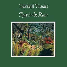Michael Franks Tiger In The Rain Limited Vinyl Replica Edition (Remastered) CD