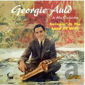 Georgie Auld Swingin' In The Land Of Hi-Fi CD