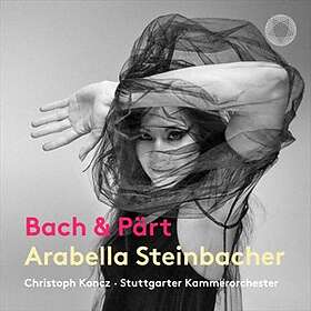 Arabella Steinbacher Bach & Pärt CD