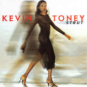 Kevin Toney Strut CD