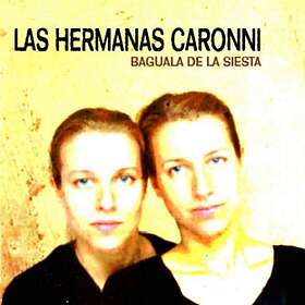 Las Hermanas Caronni Bagüala De CD