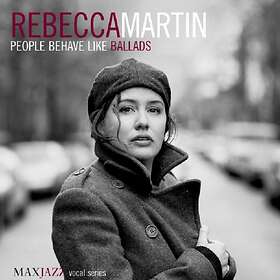 Rebecca Martin People Behave: Like Ballads CD