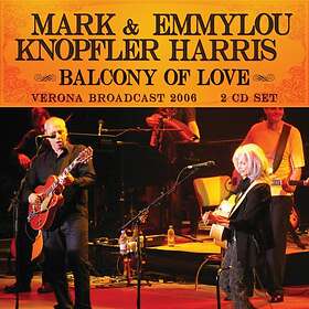 Mark Knopfler & Emmylou Harris Balcony Of Love (Radio Broadcast Recording) CD