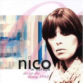 Nico In Europe: Do Or Die Diary 1982 CD