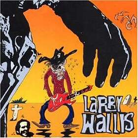 Larry Wallis Death In The Guitarfternoon CD