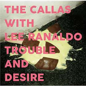 Callas With Lee Ranaldo Trouble And CD