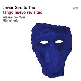 Javier Girotto Trio Tango Revisited CD
