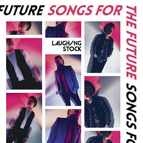 Laughing Stock Songs For The Future CD