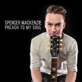 Spencer Preach To My Soul CD