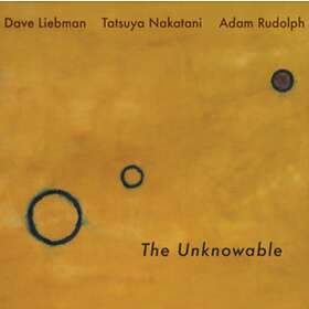 Dave Liebman The Unknowable CD