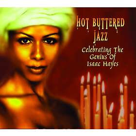 Isaac Hayes Tribute Hot Buttered Jazz Celebrating The Genius Of CD