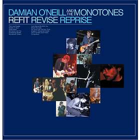 Damian O'Neill & The Monotones Refit Revise Reprise CD