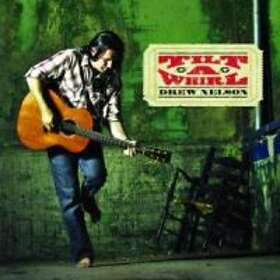 Drew Nelson Tilt-A-Whirl CD