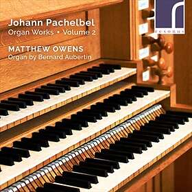 Matthew Owens Pachelbel: Organ Works, Vol. 2 CD