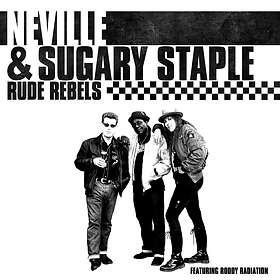 Neville & Sugary Staple Rude Rebels CD