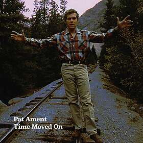 Pat Ament Time Moved On CD