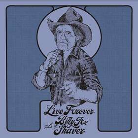 Billy Joe Shaver Tribute Live Forever: A To CD
