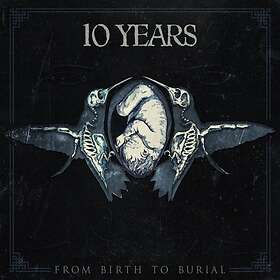 10 Years From Birth To Burial CD