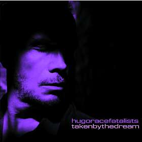Hugo Race Fatalists Taken By The Dream CD