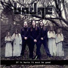 Badge If It Hurts Must Be Good CD