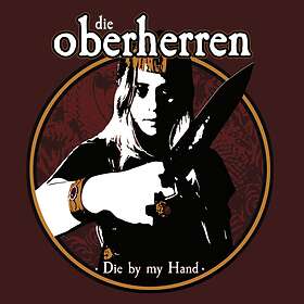 Die Oberherren By My Hand CD