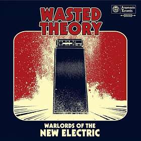 Wasted Theory Warlords Of The New Electric CD