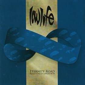 Lowlife Eternity Road (Reflections Of 85-95) CD