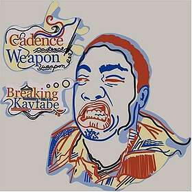 Cadence Weapon Breaking Kayfabe CD