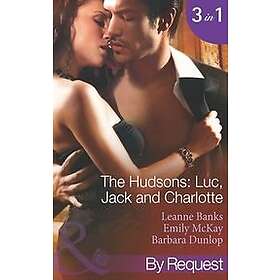 Hudson's: Luc, Jack and Charlotte (Mills & Boon By Request)