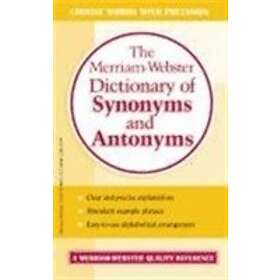 The Merriam-Webster Dictionary of Synonyms and Antonyms