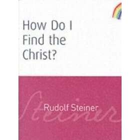 How Do I Find the Christ?