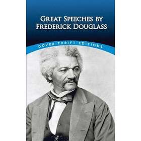 Great Speeches by Frederick Douglass