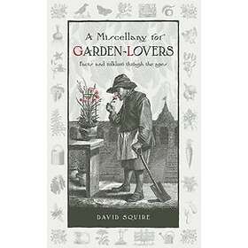 A Miscellany for Garden-Lovers