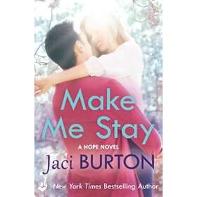 Make Me Stay: Hope Book 5 - Hitta Bästa Pris På Prisjakt