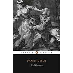 Fortunes and Misfortunes of the Famous Moll Flanders