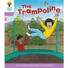 Oxford Reading Tree: Level 1+: Decode and Develop: The Trampoline