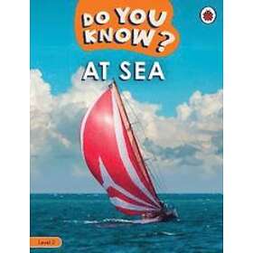 Do You Know? Level 2 At Sea