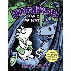 Lair of the Bat Monster: Dragonbreath Book 4