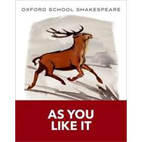 Oxford School Shakespeare: As You Like It