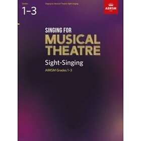 Singing for Musical Theatre Sight-Singing, ABRSM Grades 1-3, from 2019