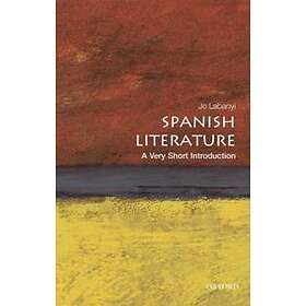 Spanish Literature: A Very Short Introduction