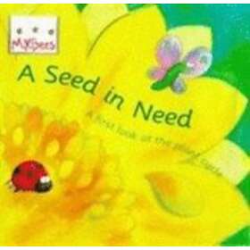 Little Bees: Mybees: A Seed In Need