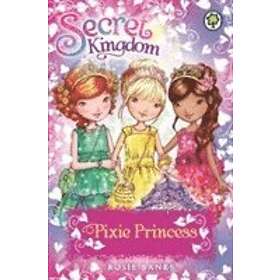 Secret Kingdom: Pixie Princess