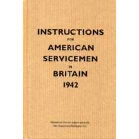 Instructions for American Servicemen in Britain, 1942