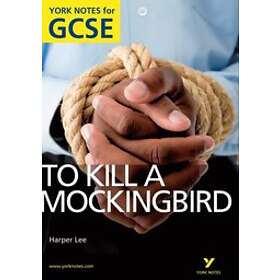 To Kill a Mockingbird: York Notes for GCSE (Grades A*-G)