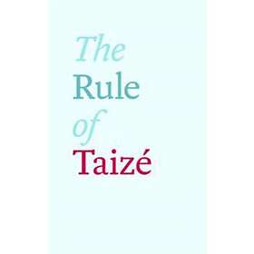 The Rule of Taize