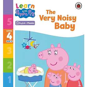 Learn with Peppa Phonics Level 4 Book 16 – The Very Noisy Baby (Phonics Reader)