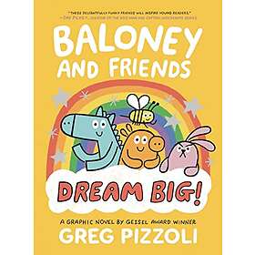 Baloney and Friends: Dream Big!