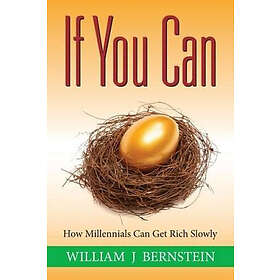 If You Can: How Millennials Can Get Rich Slowly
